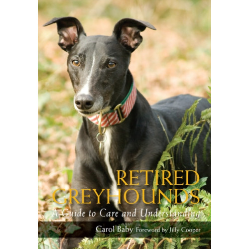 The Crowood Press Ltd Retired Greyhounds (häftad, eng)