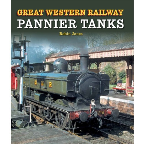 The Crowood Press Ltd Great Western Railway Pannier Tanks (inbunden, eng)