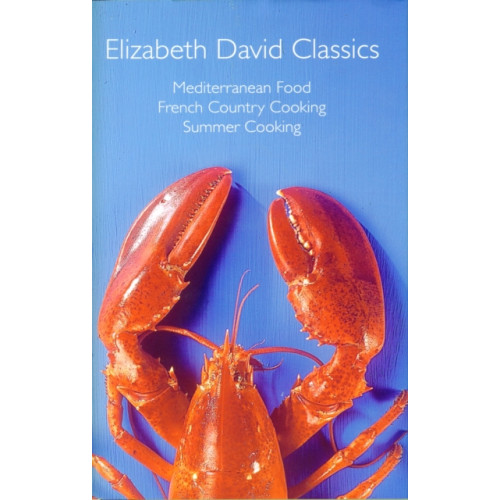 Grub Street Publishing Elizabeth David Classics (inbunden, eng)