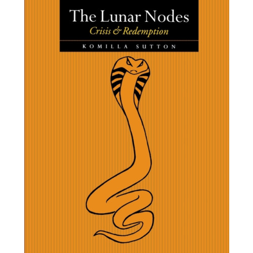 Wessex Astrologer Ltd The Lunar Nodes: Crisis and Redemption (häftad, eng)