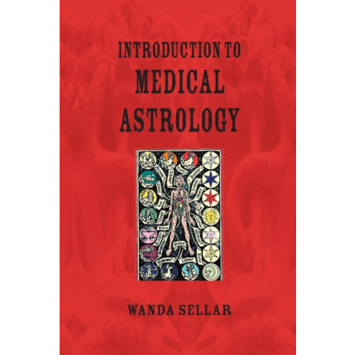 Wessex Astrologer Ltd Introduction to Medical Astrology (häftad, eng)