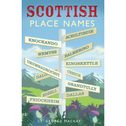 The Gresham Publishing Co. Ltd Scottish Place Names (häftad, eng)