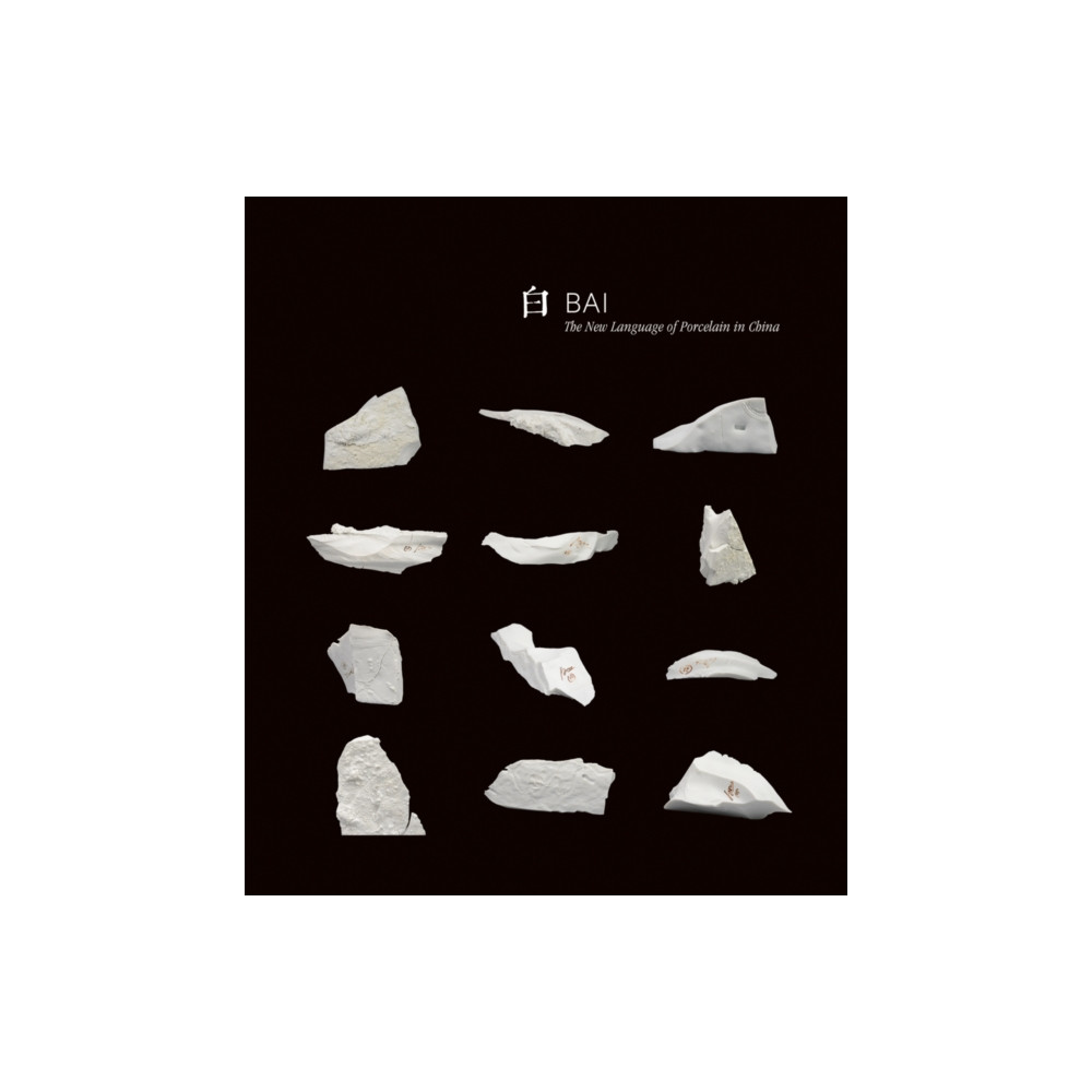 Produktbild för Bai: The New Language of Porcelain in China (häftad, eng)