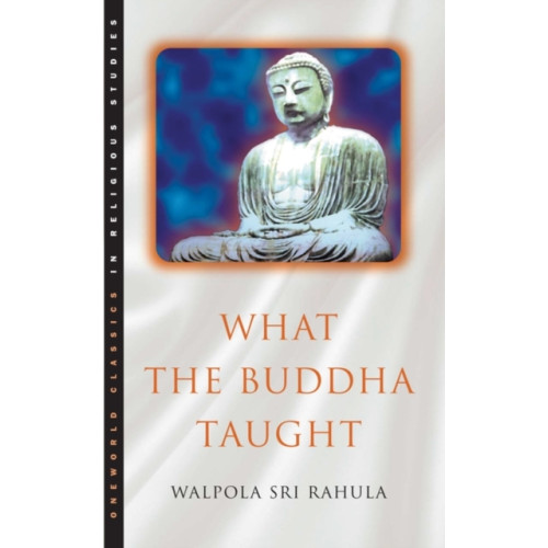 Oneworld Publications What the Buddha Taught (häftad, eng)