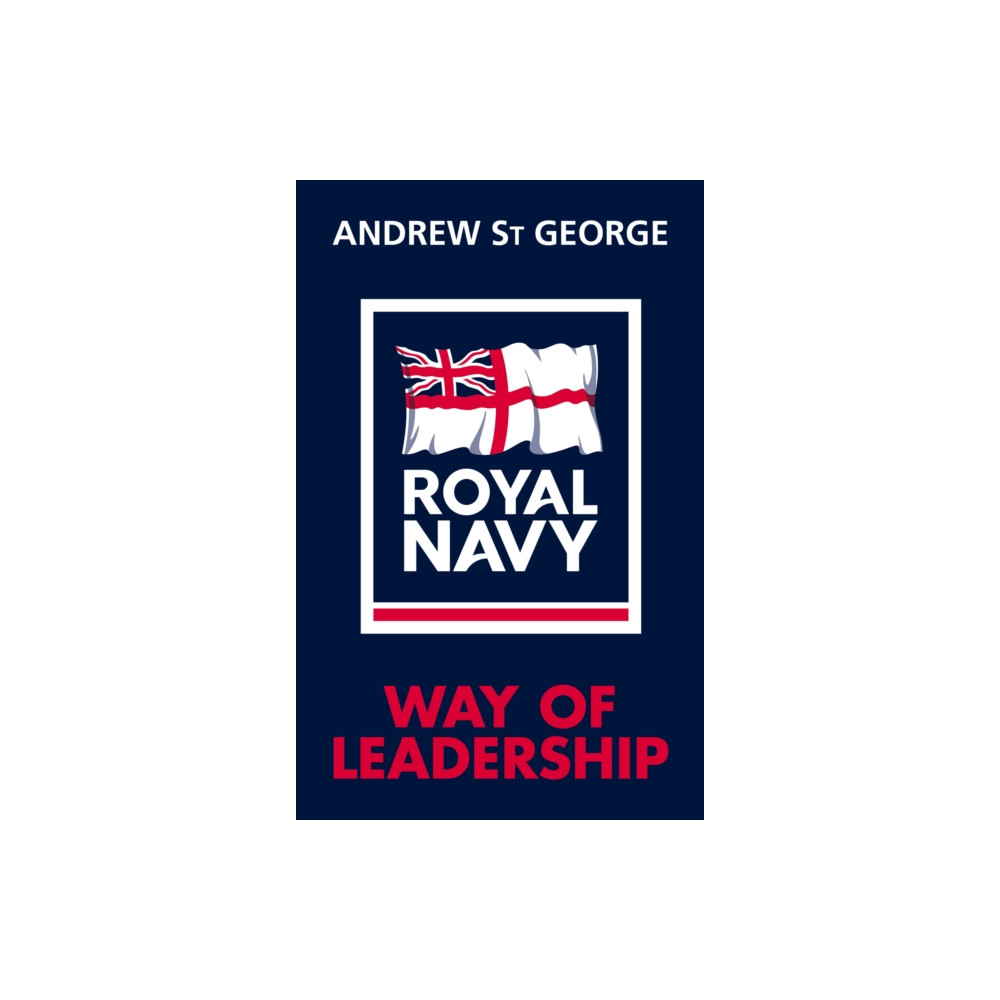 Produktbild för Royal Navy Way of Leadership (inbunden, eng)