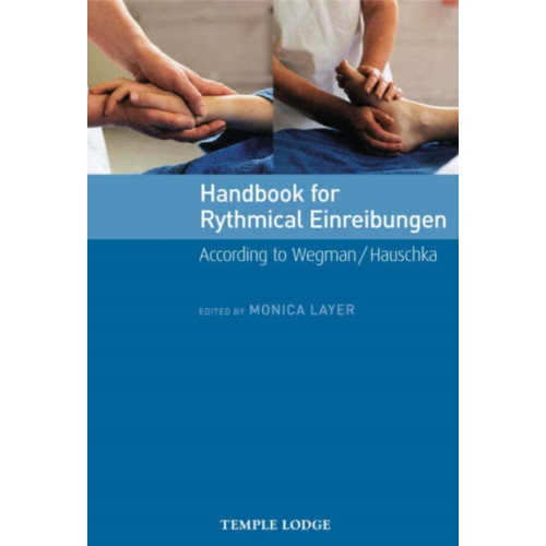 Temple Lodge Publishing Handbook for Rhythmical Einreibungen (häftad, eng)