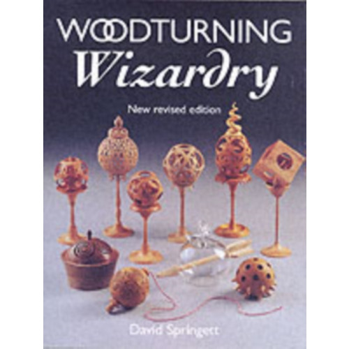 GMC Publications Woodturning Wizardry (häftad, eng)