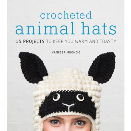 GMC Publications Crocheted Animal Hats (häftad, eng)