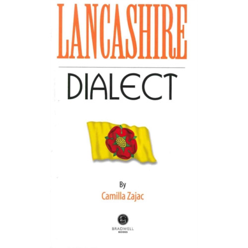 Bradwell Books Lancashire Dialect (häftad, eng)