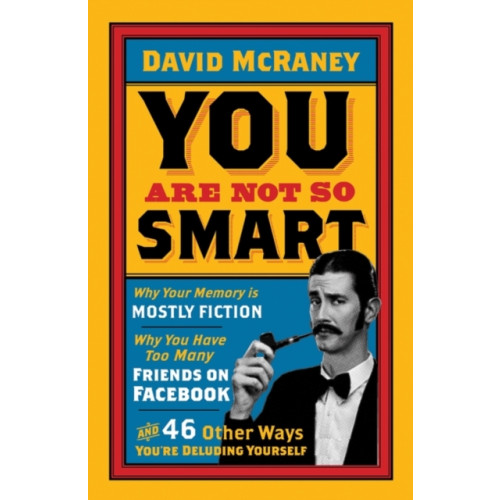 Oneworld Publications You are Not So Smart (häftad, eng)