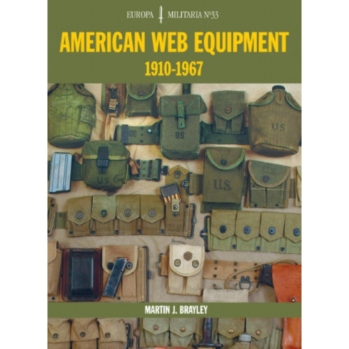 The Crowood Press Ltd EM33 American Web Equipment 1910-1967 (häftad, eng)