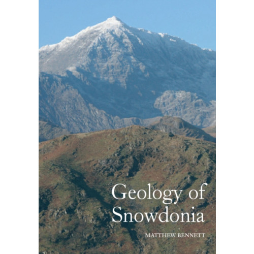 The Crowood Press Ltd Geology of Snowdonia (häftad, eng)