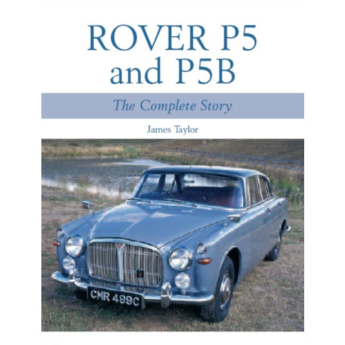 The Crowood Press Ltd Rover P5 & P5B (häftad, eng)