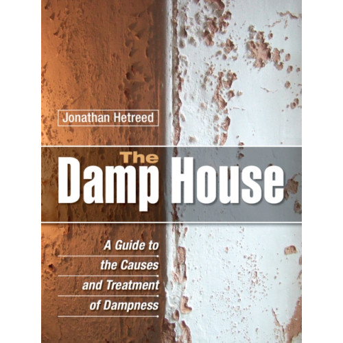 The Crowood Press Ltd The Damp House (inbunden, eng)