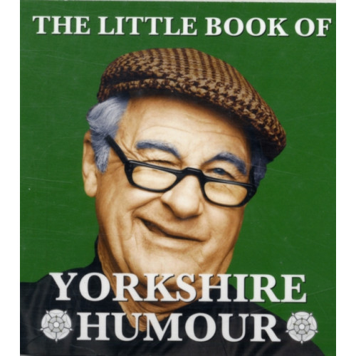 Dalesman Publishing Co Ltd The Little Book of Yorkshire Humour (häftad, eng)