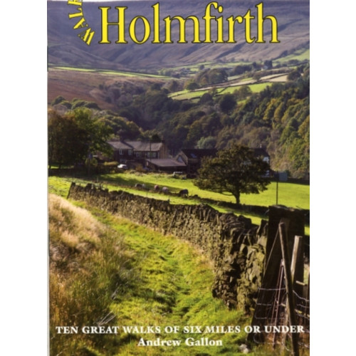 Dalesman Publishing Co Ltd Walks Around Holmfirth (häftad, eng)