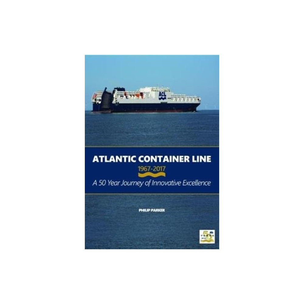 Produktbild för Atlantic Container Line 1967-2017 (inbunden, eng)