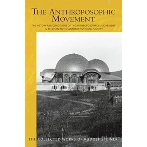 Rudolf Steiner Press The The Anthroposophic Movement (häftad, eng)