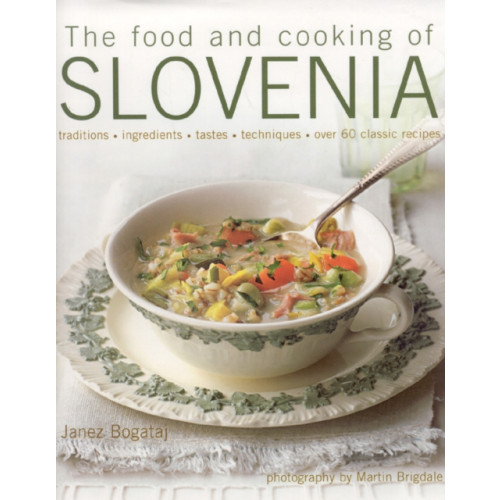 Anness publishing Food and Cooking of Slovenia (inbunden, eng)