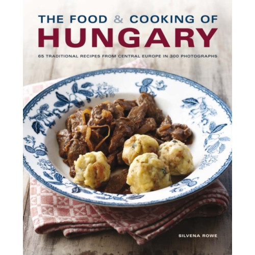 Anness publishing Food and Cooking of Hungary (inbunden, eng)