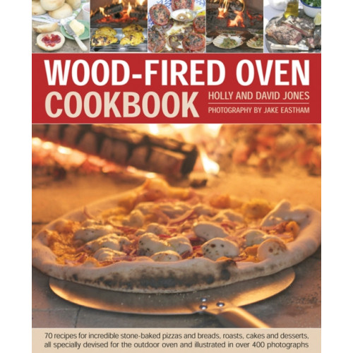 Anness publishing Wood Fired Oven Cookbook (inbunden, eng)