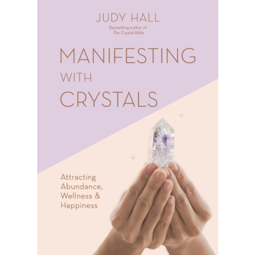 Octopus publishing group Manifesting with Crystals (häftad, eng)