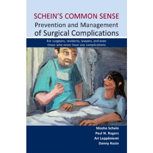 TFM Publishing Ltd Schein's Common Sense Prevention and Management of Surgical Complications (häftad, eng)