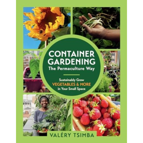 The  Experiment LLC Container Gardening: The Permaculture Way (häftad, eng)