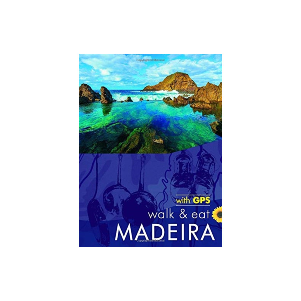 Produktbild för Madeira Walk & Eat Sunflower Guide (häftad, eng)