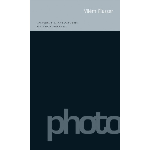 Reaktion Books Towards a Philosophy of Photography (häftad, eng)