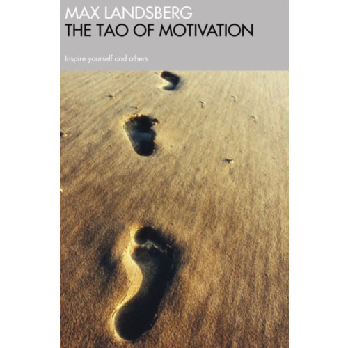 Profile Books Ltd The Tao of Motivation (häftad, eng)