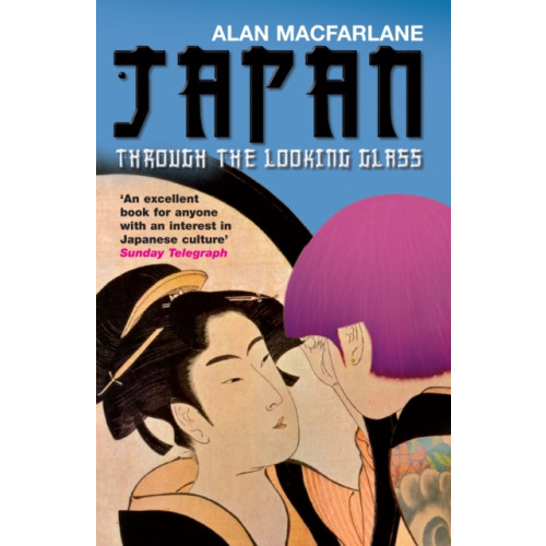 Profile Books Ltd Japan Through the Looking Glass (häftad, eng)