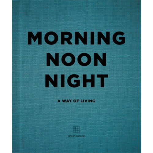 Cornerstone Morning, Noon, Night (inbunden, eng)