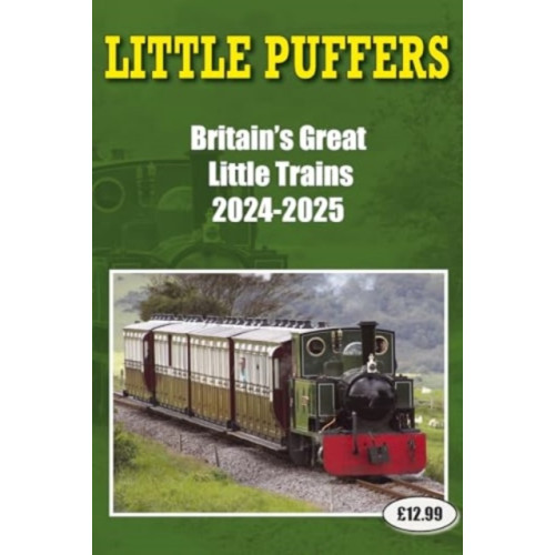 Soccer Books Ltd Little Puffers - Britain's Great Little Trains  2024-2025 (häftad, eng)