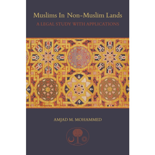 The Islamic Texts Society Muslims in non-Muslim Lands (häftad, eng)