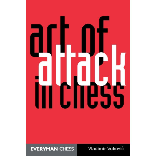 Everyman Chess Art of Attack in Chess (häftad, eng)