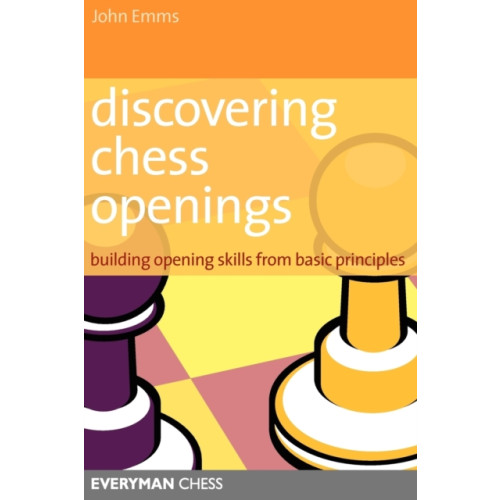 Everyman Chess Discovering Chess Openings (häftad, eng)