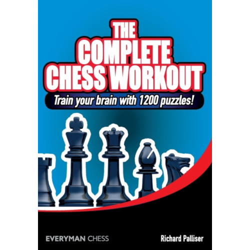 Everyman Chess The Complete Chess Workout (häftad, eng)