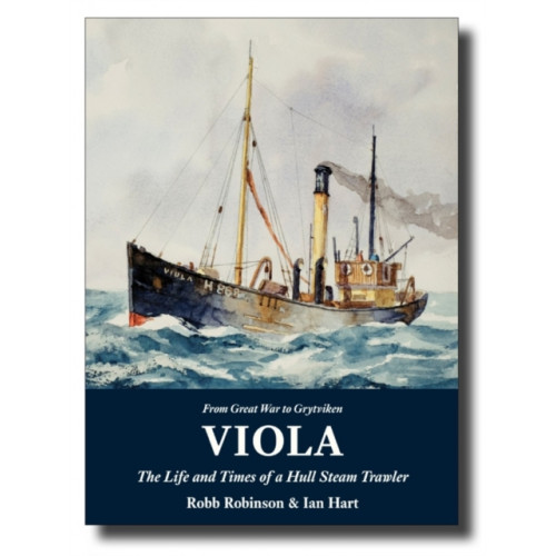 Lodestar Books Viola: The Life and Times of a Hull Steam Trawler (häftad, eng)