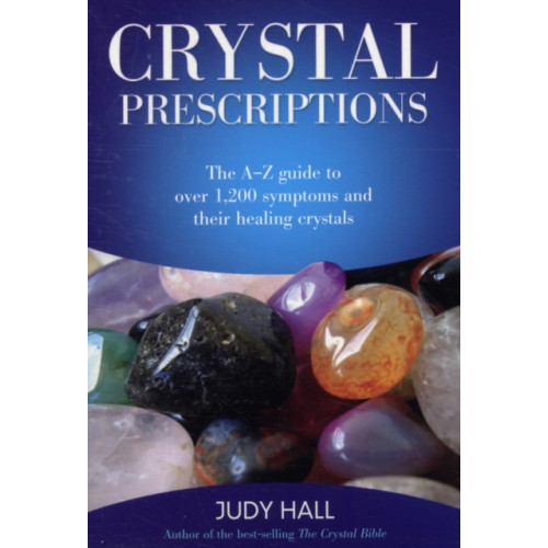 Collective Ink Crystal Prescriptions - The A-Z guide to over 1,200 symptoms and their healing crystals (häftad, eng)