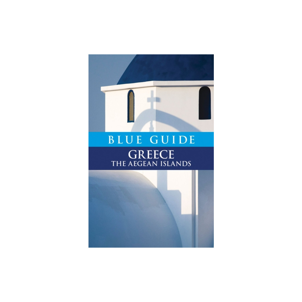 Produktbild för Blue Guide Greece the Aegean Islands (häftad, eng)