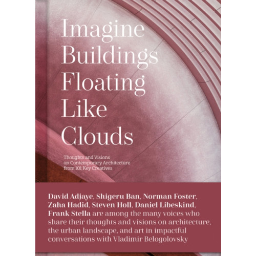 Images Publishing Group Pty Ltd Imagine Buildings Floating like Clouds (inbunden, eng)