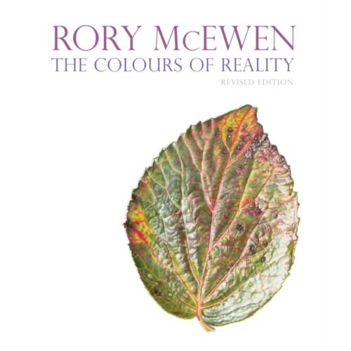 Royal Botanic Gardens Rory McEwen: The Colours of Reality (revised edition) (inbunden, eng)