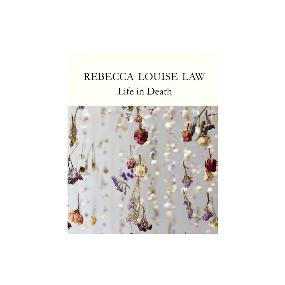 Produktbild för Rebecca Louise Law: Life in Death (inbunden, eng)