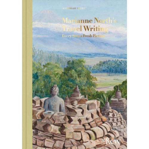 Royal Botanic Gardens Marianne North's Travel Writing (inbunden, eng)