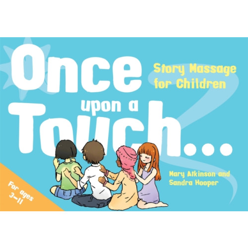 Jessica kingsley publishers Once Upon a Touch... (inbunden, eng)