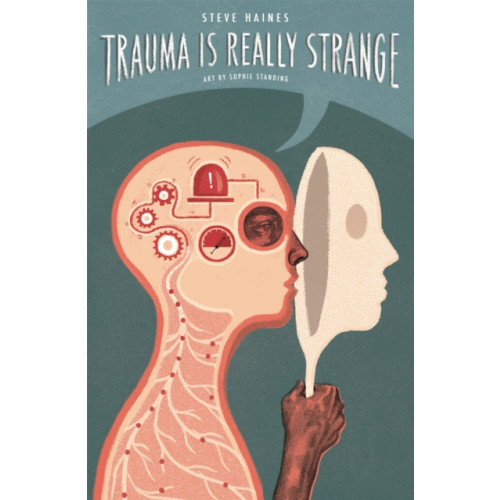 Jessica kingsley publishers Trauma is Really Strange (häftad, eng)