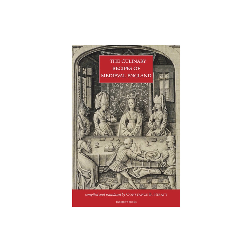 Produktbild för The Culinary Recipes of Medieval England (inbunden, eng)