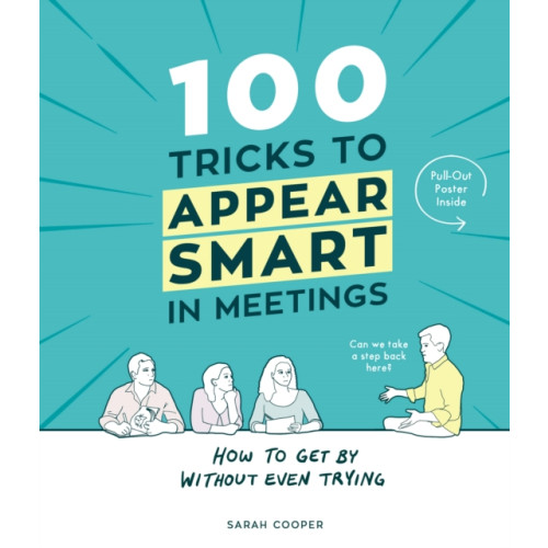 Vintage Publishing 100 Tricks to Appear Smart In Meetings (inbunden, eng)