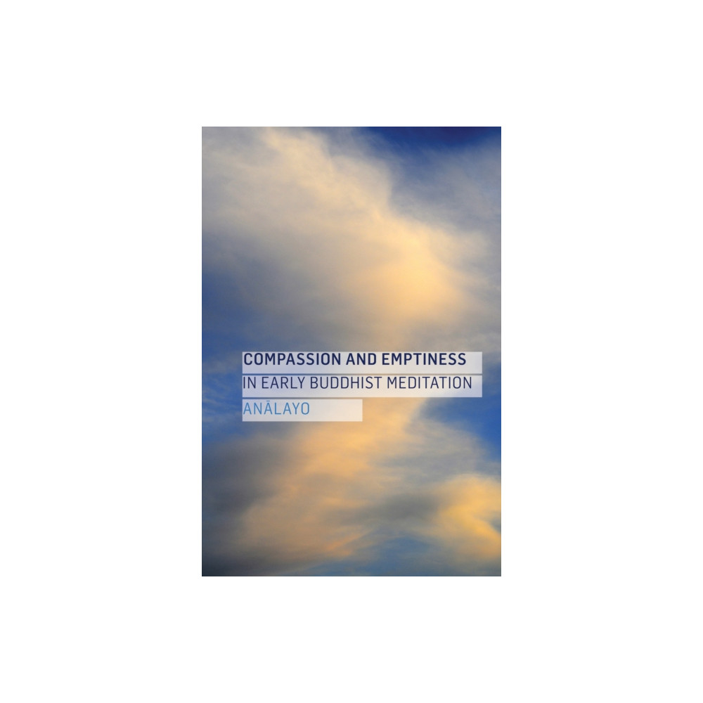 Produktbild för Compassion and Emptiness in Early Buddhist Meditation (häftad, eng)